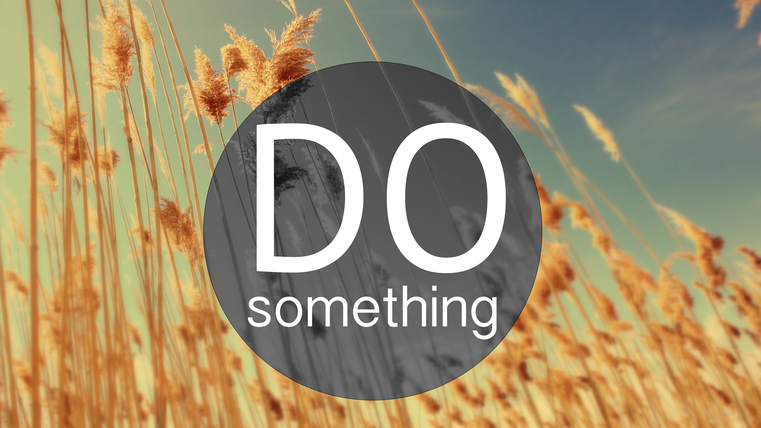 Do Something – soapflavoredmangos